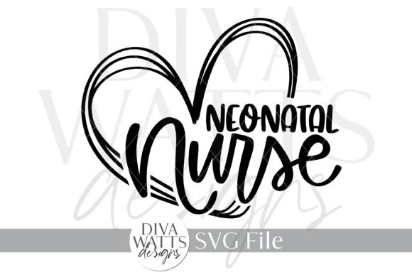 Neonatal Nurse SVG: Graphics for Crafts & Branding