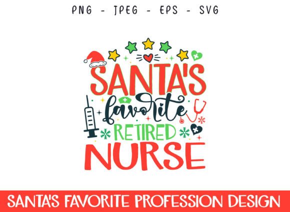 Santa's Favorite Retired Nurse SVG: Graphics for Crafts