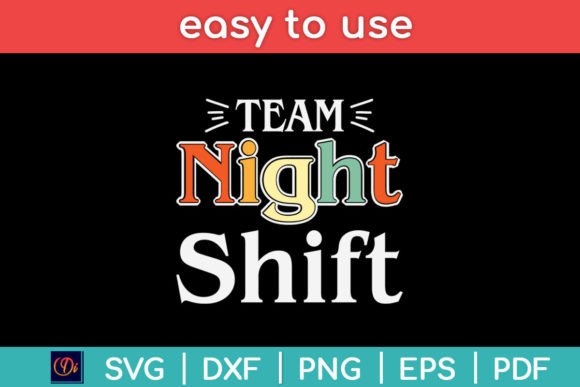 Team Night Shift Nurse Svg Design Graphics and Crafts
